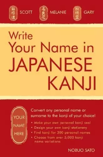 Nobuo Sato Write Your Name in Japanese Kanji (Taschenbuch) (US IMPORT)