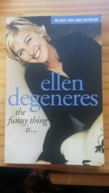 The Funny Thing Is... von Ellen DeGeneres (2003, Taschenbuch)