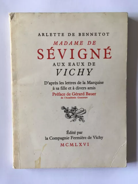Madame De Sevigne Aux Eaux De Vichy 1966 De Bennetot Marquise Lettres