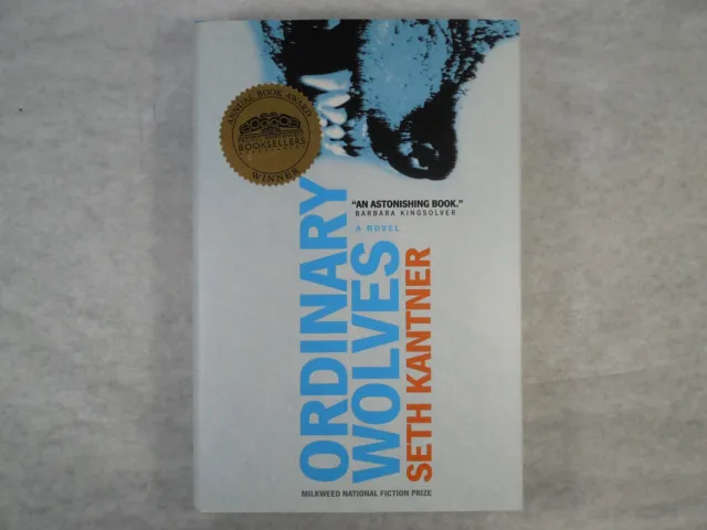 Ordinary Wolves A Novel by Seth Kantner, 2004, 1st Edition, 1st Printing, SIGNED