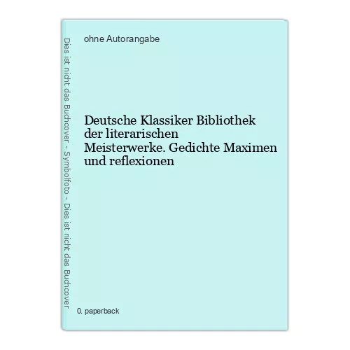 Deutsche Klassiker Bibliothek der literarischen Meisterwerke. Gedichte M 1144779