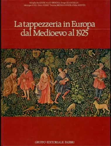 La tappezzeria in Europa dal medioevo al 1925 Siniscalco Spinosa LIBRO BOOK !!!!