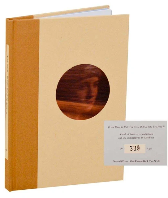Alec SOTH / IF YOU WANT TO RIDE Signed Limited Edition 1st Edition 2022 #185137