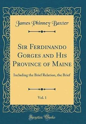 Sir Ferdinando Gorges and His Province of Maine, V