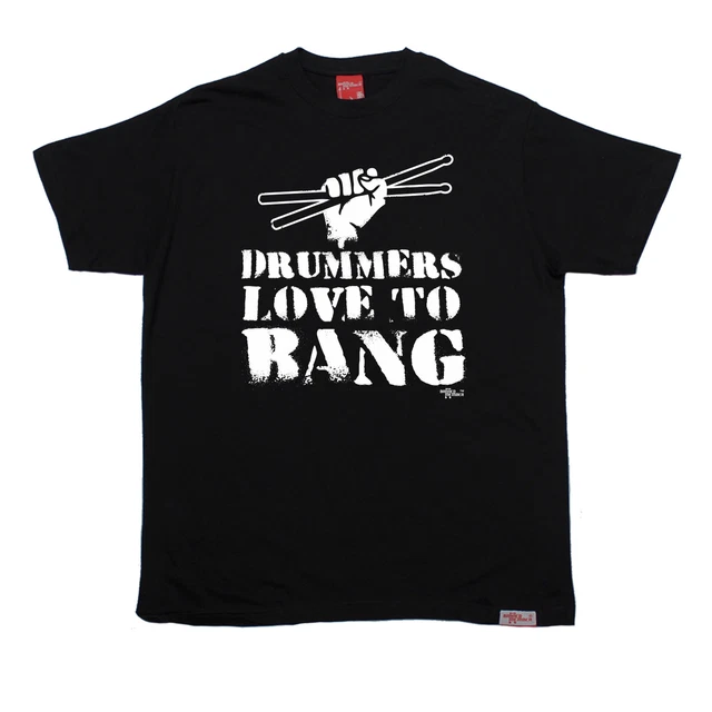 T-SHIRT batteria Drummers Love To Bang bastoncini musica moda compleanno regalo divertente