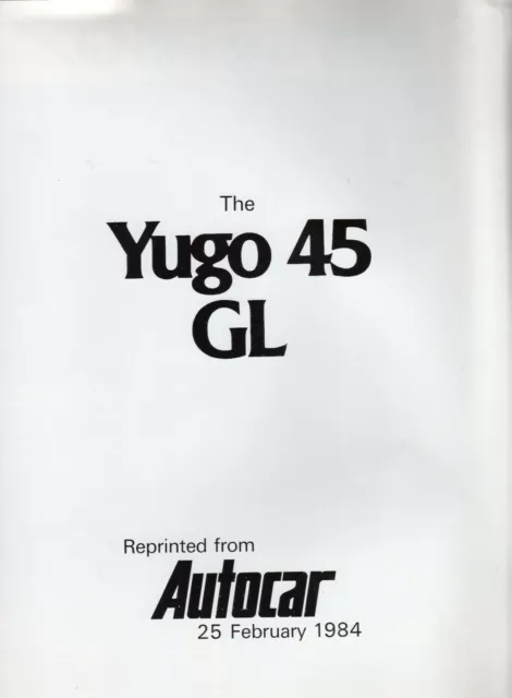 COLLECTIBLE (1984) YUGO/ Zastava UK Reprint "Yugo 45 GL" Autocar 3/25/84