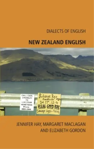 Jennifer Hay Elizabeth Gordon Margaret Maclagan New Zealand English (Paperback)