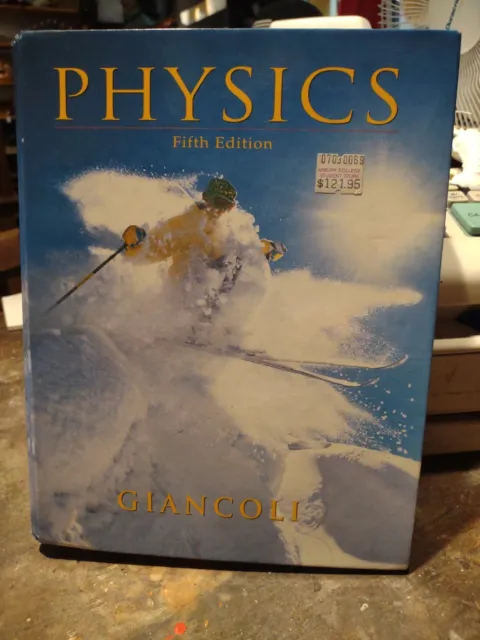 Physics: Principles with Applications by Douglas C Giancoli Fifth Edition