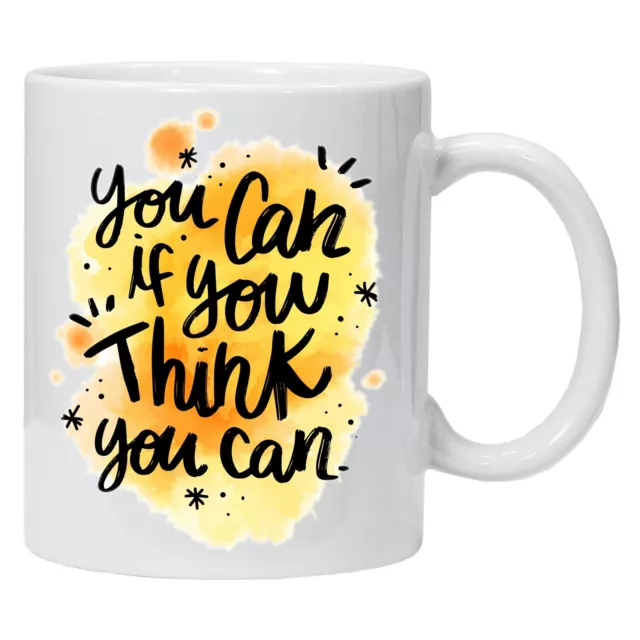 Personalised Mug You Can If You Think You Can Quote Printed Coffee Tea Cup Gift