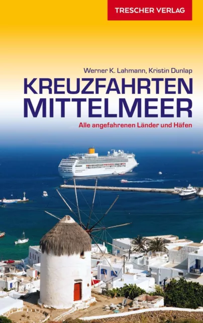 Werner K. Lahmann (u. a.) | Reiseführer Kreuzfahrten Mittelmeer | Taschenbuch