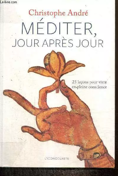 Méditer, jour après jour - André Christophe - 2011