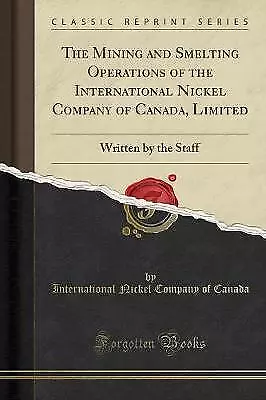 The Mining and Smelting Operations of the Internat