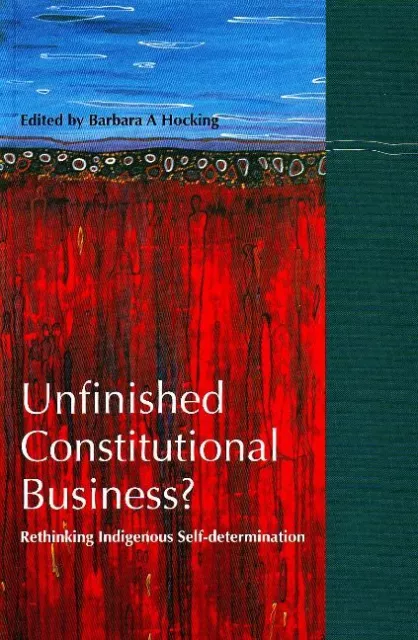 Unfinished Constitutional Business Rethinking Indi