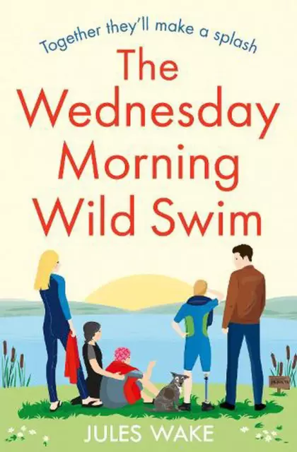 Das wilde Schwimmen am Mittwochmorgen von Jules Wake Taschenbuch Buch