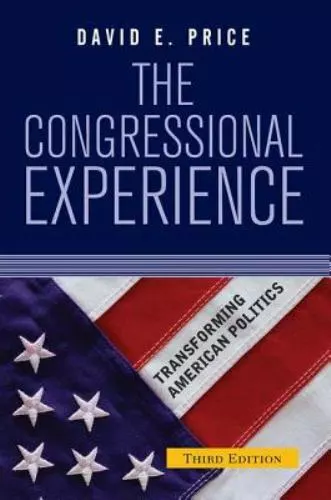 The Congressional Experience by David E. Price (2004, Trade Paperback,...