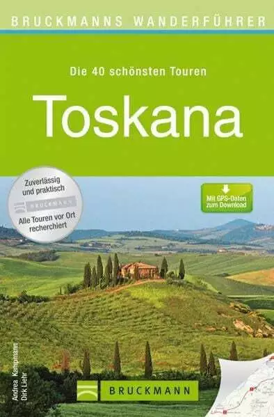 Bruckmanns Wanderführer Tuscany: Die 40 Beautiful Touren. With Gps-Daten Book