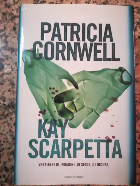 Patricia Cornwell - Kay Scarpetta  - Mondadori