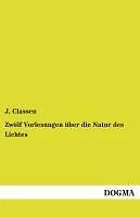 Zwölf Vorlesungen über die Natur des Lichtes | Buch | 9783955801496