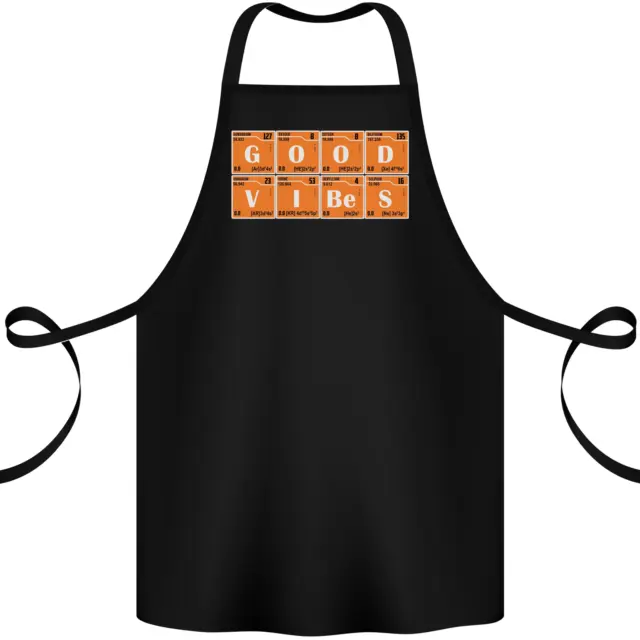 Good Vibes Periodic Table Chemistry Funny Cotton Apron 100% Organic