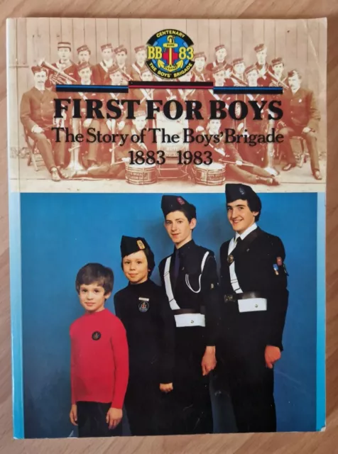 First For Boys Story Of The Boys Brigade 1883-1983 Book