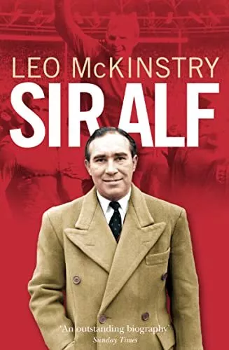 SIR ALF: A Major Reappraisal of the Life and Times of ... by McKinstry Paperback