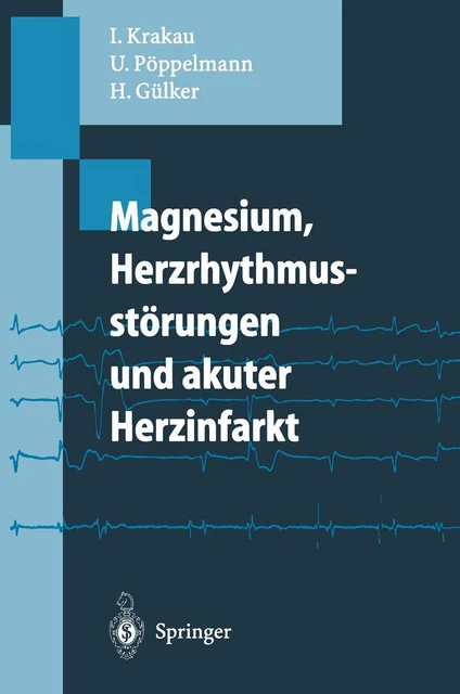 Magnesium, Herzrhythmusstörungen und akuter Herzinfarkt, I. Krakau