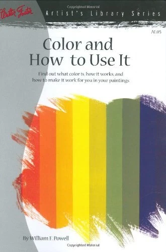 COLOR AND HOW To Use It Artist s Library Series 05 By William F COLOR AND HOW To Use It Artist s Library Series 05 By William F