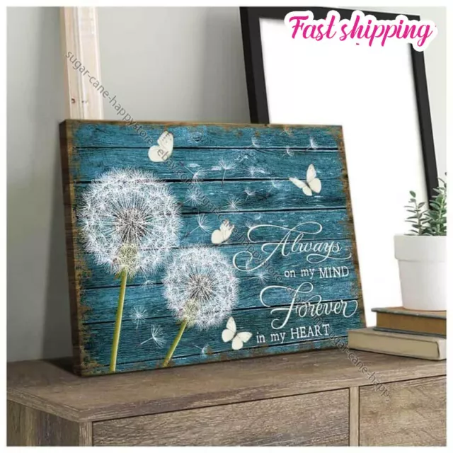 Always On My Mind Forever In My Heart Dandelion Butterfly Poster  Wall Art Ho...