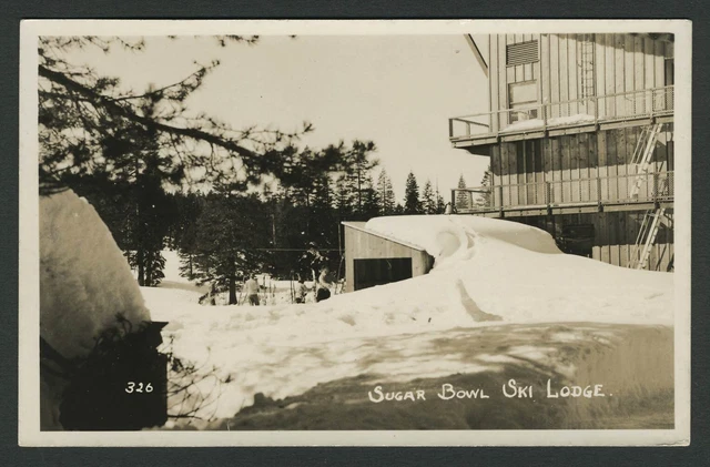 Lake Tahoe CA: 1940s RPPC Photo Postcard SUGAR BOWL SKI LODGE Resort Sierra Mts