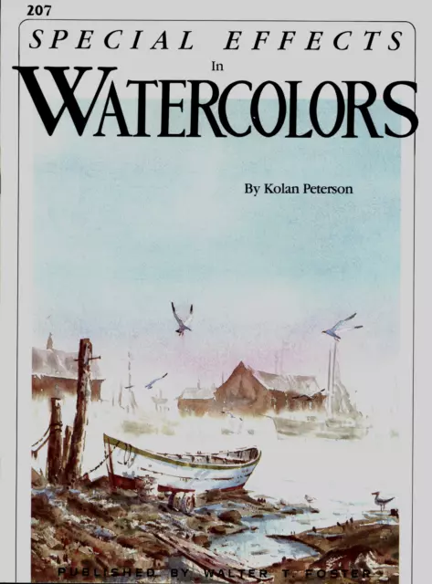 Walter Foster Kolan Peterson Special Effects In Watercolors