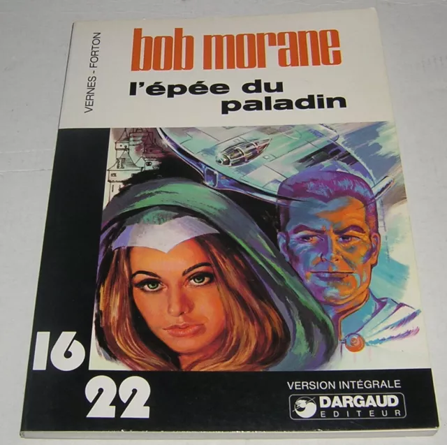 Bob Morane - L’épée Du Paladin - 16 / 22 N° 3 - Vernes / Forton - 1977