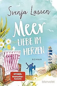 Meer Liebe im Herzen: Roman von Lassen, Svenja | Buch | Zustand sehr gut
