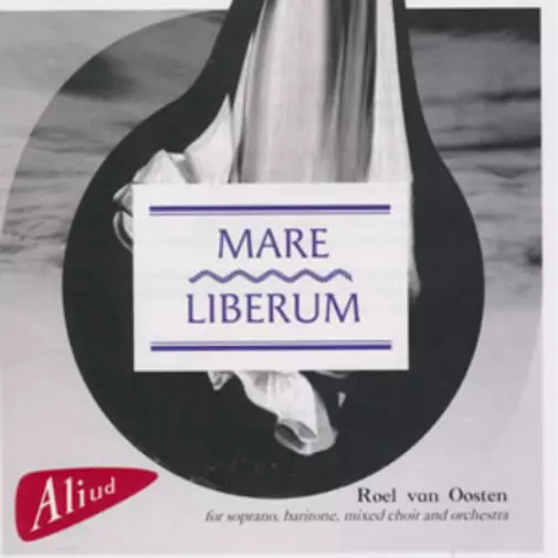 Roel Van Oosten Roel Van Oosten: Mare Liberum (CD) Album