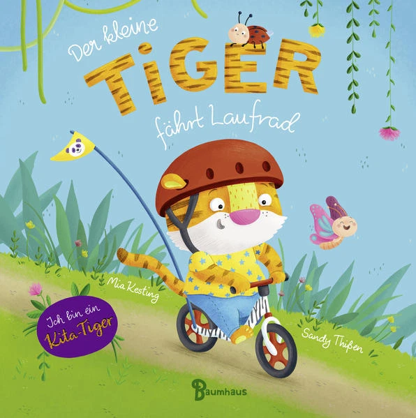 Der kleine Tiger fährt Laufrad | Mia Kesting | 2022 | deutsch