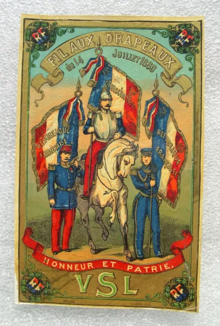 Etiquette Ancienne Patriotique : Fil Aux Drapeaux Du 14 Juillet 1880