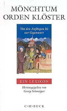 Mönchtum, Orden, Klöster. Von den Anfängen bis zur ... | Buch | Zustand sehr gut