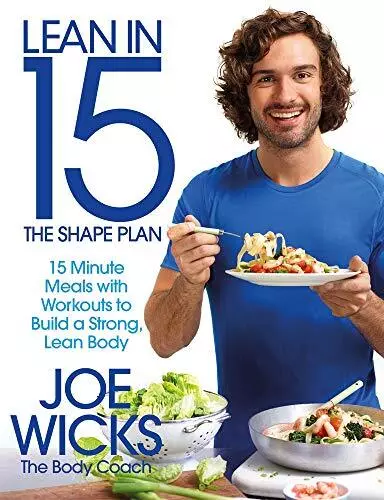 Lean in 15 - The Shape Plan: 15 Minute Meals With Workouts to B... by Wicks, Joe