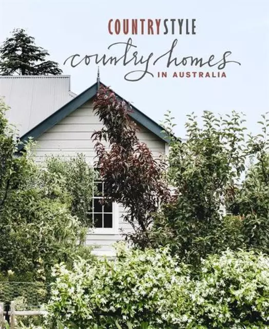 Country Style: Country Homes in Australia by Country Style (English) Hardcover B