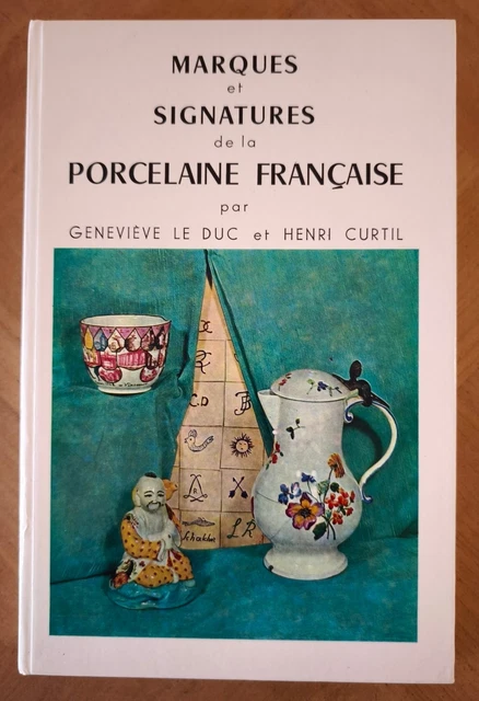 MARQUES ET SIGNATURES de la porcelaine Française par G. Le Duc et H ...