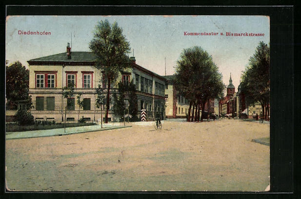 CPA Diedenhofen, Kommandantur et Bismarckstrasse