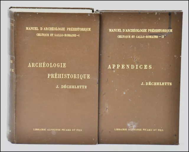 MANUEL d'ARCHÉOLOGIE PRÉHISTORIQUE CELTIQUE et GALLO-ROMAINE - DÉCHELETTE 1908