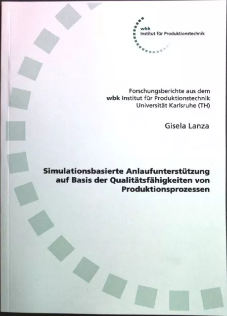 Simulationsbasierte Anlaufunterstützung auf Basis der Qualtitätsfähigkeiten von