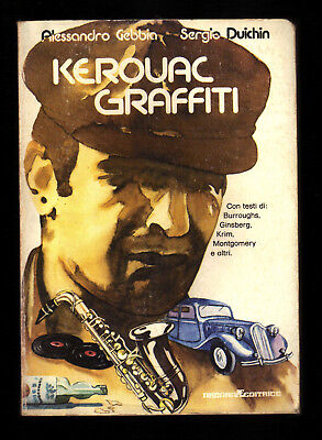 - Gebbia Alessandro - 1978 - Arcana Editrice KEROUAC GRAFFITI Duichin Sergio 
