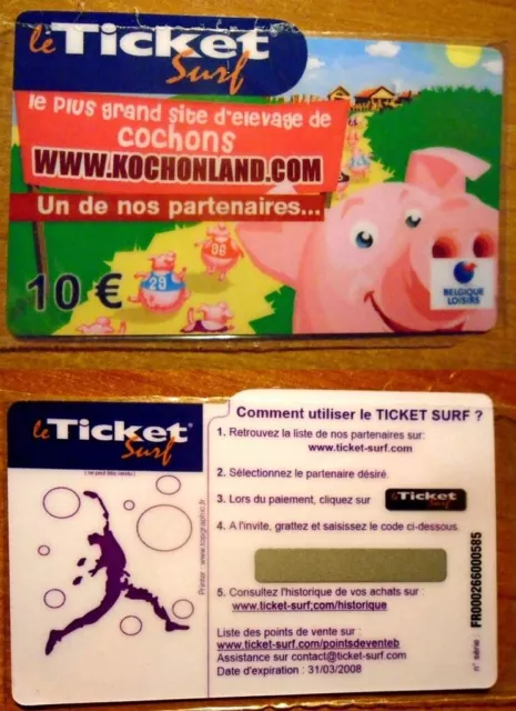 Ticket Surf – Kochonland Belgique – 10 € – Neuf – 31/03/2008