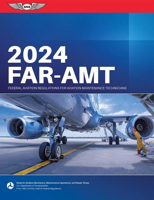 2024 FAR/AMT FEDERAL Aviation Regulations for Aviation Maintenance