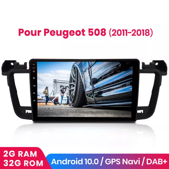 9" Android10.0 Autoradio Pour Peugeot 508 2011-2018 2Din GPS SAT Nav BT DAB WIFI