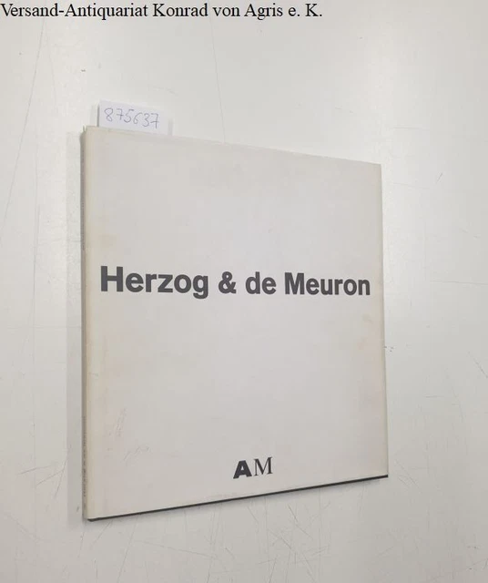 Herzog & de Meuron, Architektur-Denkform : eine Ausstellung im Architekturmuseum