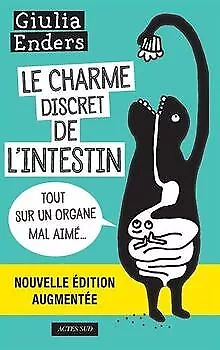 Le charme discret de l'intestin : Tout sur un organ... | Buch | Zustand sehr gut