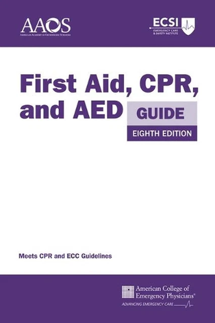 FIRST AID, CPR, and AED Guide by American College of Emergency ...