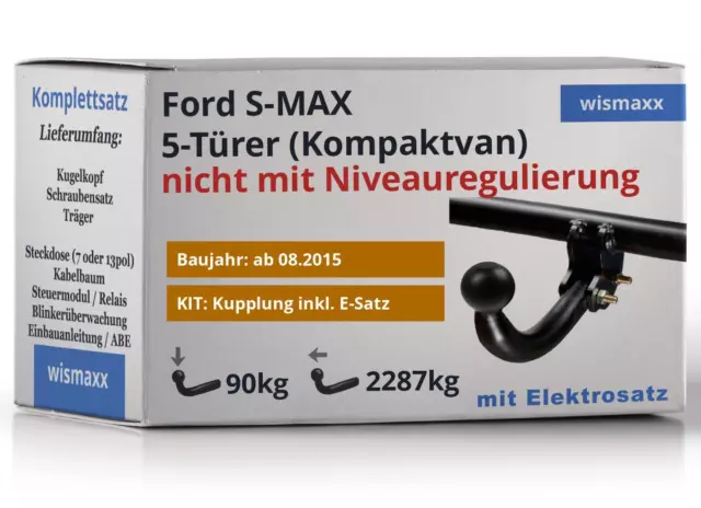 ANHÄNGERKUPPLUNG starr für Ford S-MAX CJ WA6 ab 15 + 13-polig E-Satz spezifisch